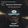 Orchestra of the Vienna State Opera & Hermann Scherchen - LP Pure, Vol. 17: Scherchen Conducts Handel's Water Music
